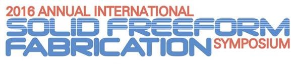 2016 Annual Int'l Solid Freeform Fabrication Symposium