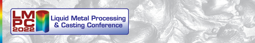 2022 Liquid Metal Processing & Casting Conference