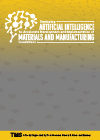 Employing Artificial Intelligence to Accelerate Development and Implementation of Materials and Manufacturing Innovations