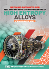 Defining Pathways for Realizing the Revolutionary Potential of High Entropy Alloys