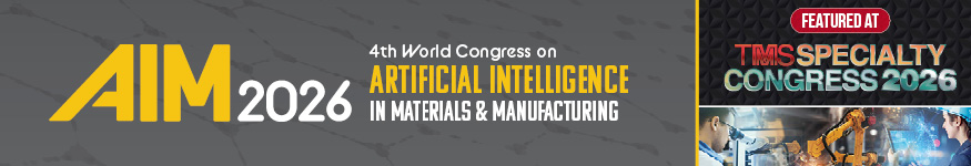 The 4th World Congress on Artificial Intelligence in Materials and Manufacturing (AIM 2026)