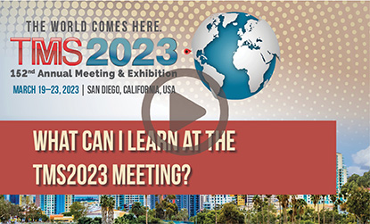 What Can I Learn at the TMS2023 Meeting?